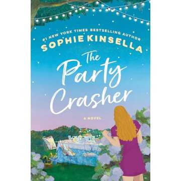 The Party Crasher: A Novel - A Riveting Literary Escape