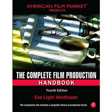 Master the Art of Filmmaking with The Complete Film Production Handbook