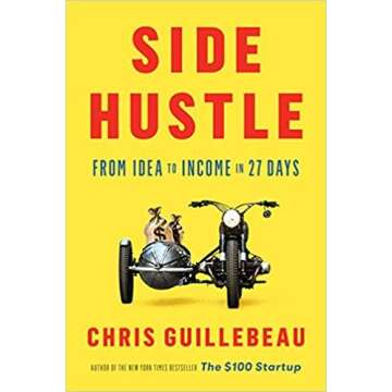 Transform Your Life with Chris Guillebeau’s Side Hustle: From Idea to Income