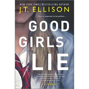 Good Girls Lie: A Novel - A Gripping Psychological Thriller of Deception and Secrets