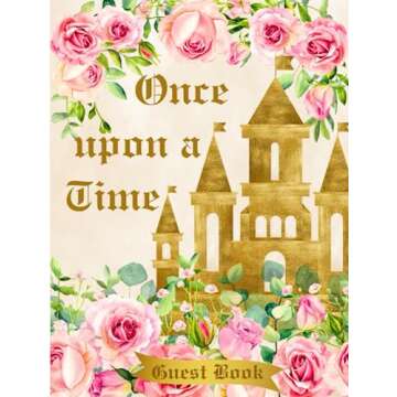 Once Upon A Time Baby Shower Guest Book: Fairy Tale Books /Floral and Gold Castle Theme Baby Shower ...