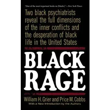Black Rage: Insightful Perspectives from Two Black Psychiatrists