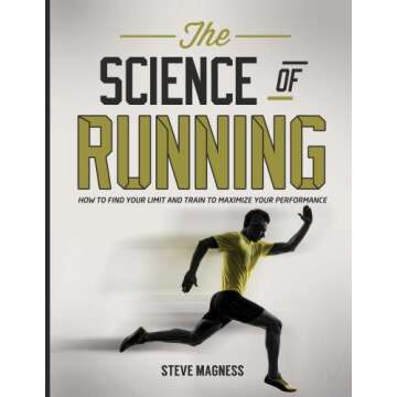 The Science of Running: Unlock Your Potential and Train Effectively