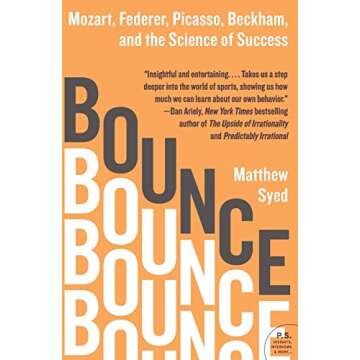 Bounce: Mozart, Federer, Picasso, Beckham, and the Science of Success