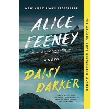 Daisy Darker: A Novel - A Captivating Psychological Thriller