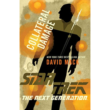 Collateral Damage - Star Trek: The Next Generation - Engaging Companion Book