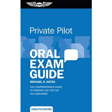 Private Pilot Oral Exam Guide: Essential Study Resource for FAA Checkride