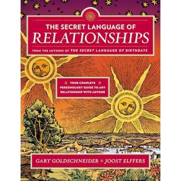 The Secret Language of Relationships: Your Complete Personology Guide to Any Relationship with Anyon...