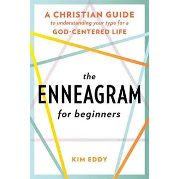 The Enneagram for Beginners: A Christian Guide to Understanding Your Type for a God-Centered Life