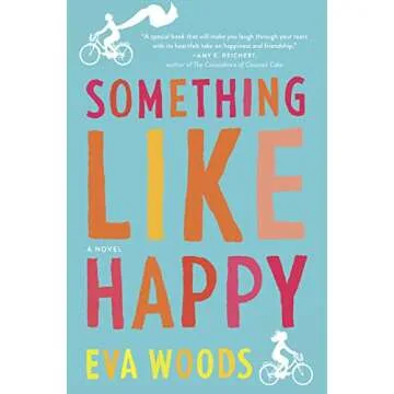 Something Like Happy: A Novel on Life and Positivity