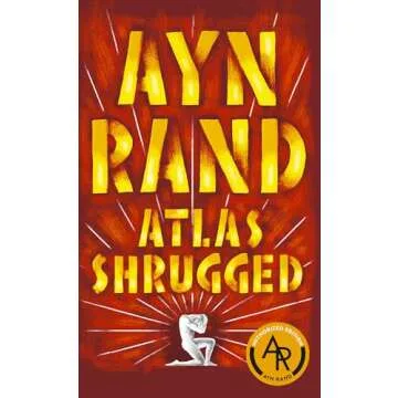 Atlas Shrugged by Ayn Rand - A Philosophical Masterpiece