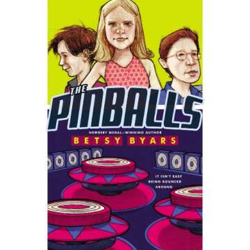 The Pinballs - Engaging Realistic Fiction for Young Readers