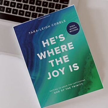 He's Where the Joy Is Bible Study Book with Video Access