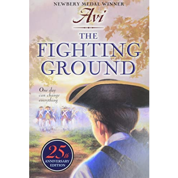 The Fighting Ground: A Captivating Journey Through the Revolutionary War for Young Readers