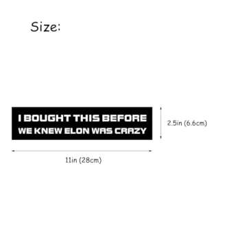 I Bought This Before We Knew Elon was Crazy Car Bumper Sticker Decals, Anti Elon Sticker for Tesla Owner Regret Accessories Elon Musk - Funny Bumper Sticker for Model X Y 3 S