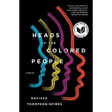 Heads of the Colored People: Stories (Award-Winning Short Story Collection)