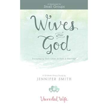 Wives After God: Encouraging Each Other In Faith & Marriage