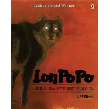 Lon Po Po: A Red-Riding Hood Story from China
