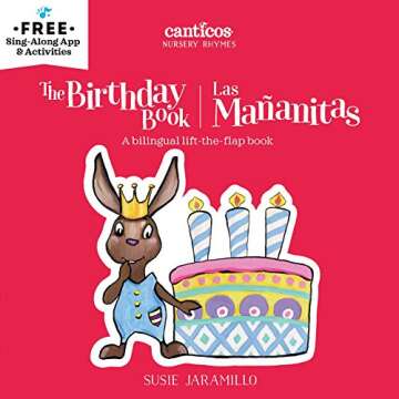 The Birthday Book / Las Mañanitas: A bilingual lift-the-flap book (Canticos)