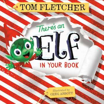 There's an Elf in Your Book: An Interactive Christmas Book for Kids and Toddlers (Who's In Your Book...