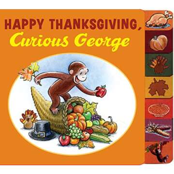 Happy Thanksgiving, Curious George tabbed board book