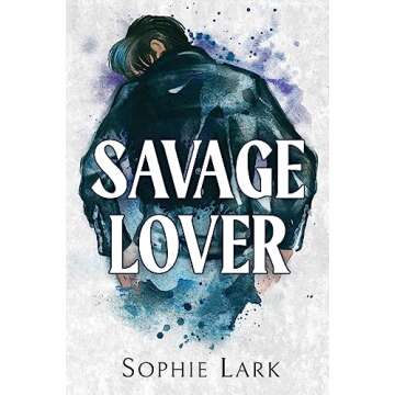 Savage Lover: A Dark Mafia Romance (Brutal Birthright Book 3)