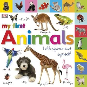 Tabbed Board Books: My First Animals: Let's Squeak and Squawk! (My First Tabbed Board Book)