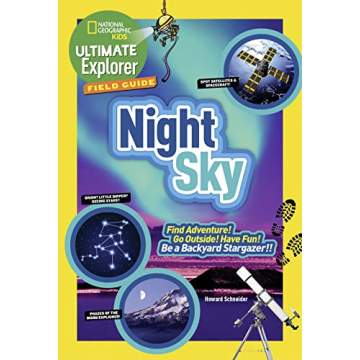 Ultimate Explorer Field Guide: Night Sky Adventure