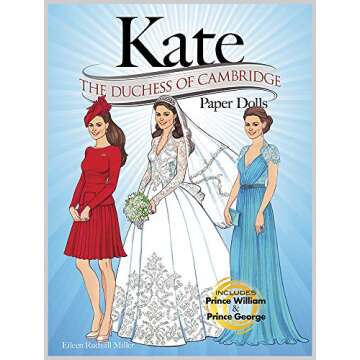 KATE: The Duchess of Cambridge Paper Dolls (Dover Paper Dolls)