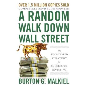A Random Walk Down Wall Street: The Time-Tested Strategy for Successful Investing
