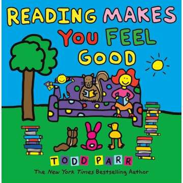 Reading Makes You Feel Good (Todd Parr Classics)
