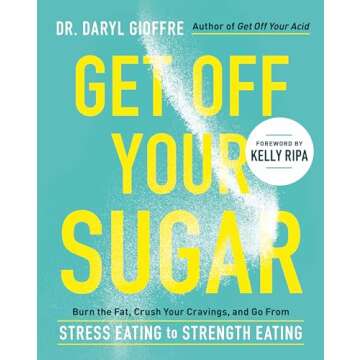 Get Off Your Sugar: Burn the Fat, Crush Your Cravings, and Go From Stress Eating to Strength Eating