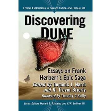Discovering Dune: Essays on Frank Herbert's Epic Saga (Critical Explorations in Science Fiction and ...