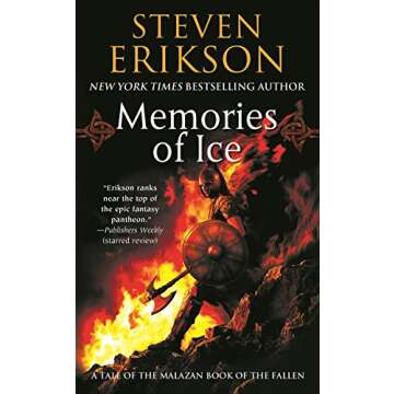 Memories of Ice: Epic Third Novel in Malazan Series
