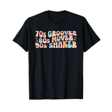 70s Groover 80s Mover 90s Shaker T-Shirt