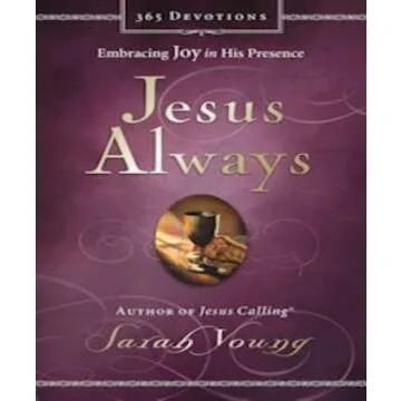 Jesus Always: Embrace the Joy of Faith Daily with Sarah Young's Best-Selling Devotional