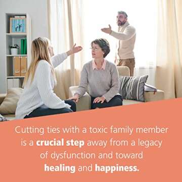 Adult Survivors of Toxic Family Members: Tools to Maintain Boundaries, Deal with Criticism, and Heal from Shame After Ties Have Been Cut