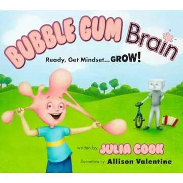Bubble Gum Brain: A Picture Book About Growth Mindset