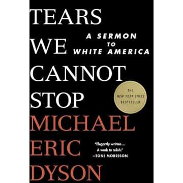 Tears We Cannot Stop: A Sermon to White America