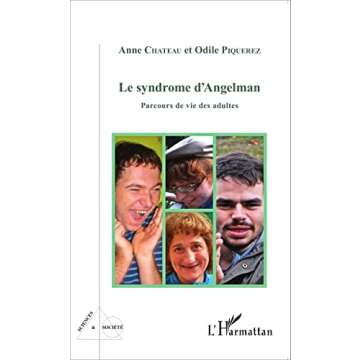 Le Syndrome d'Angelman: Parcours de Vie des Adultes - Une Exploration Profonde
