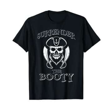 Surrender The Booty. Funny Pirate Flag T-Shirt