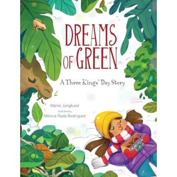 Dreams of Green: A Three Kings' Day Story