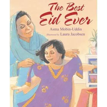 The Best Eid Ever - A Heartwarming Children's Book