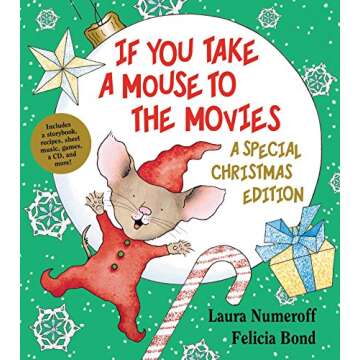 If You Take a Mouse to the Movies (A Special Christmas Edition) Full of Holiday Cheer!