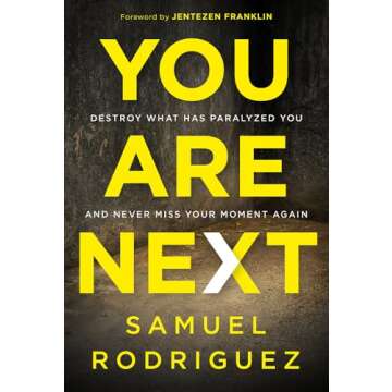 You Are Next: Destroy What Has Paralyzed You, and Never Miss Your Moment Again Hardcover