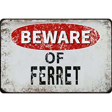 Beware of Ferret vintage Metal Tin Sign Retro Funny Tin Sign For Wall Decor—8" x 12"—Ferret