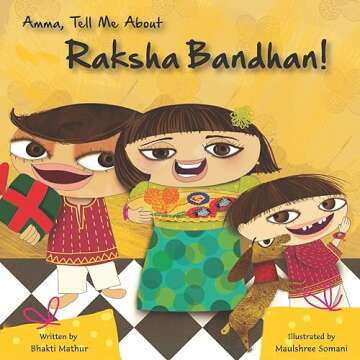 Amma Tell Me About Raksha Bandhan! - A Heartwarming Read for Kids