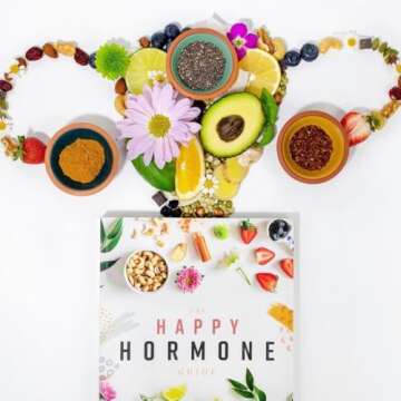 The Happy Hormone Guide: A Plant-based Program to Balance Hormones, & Increase Energy