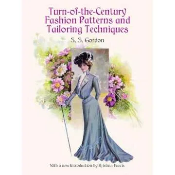 Turn-of-the-Century Fashion Patterns and Tailoring Techniques