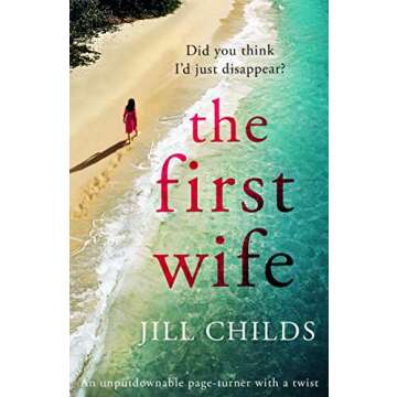 The First Wife: A Gripping Mystery Novel Full of Twists and Suspense